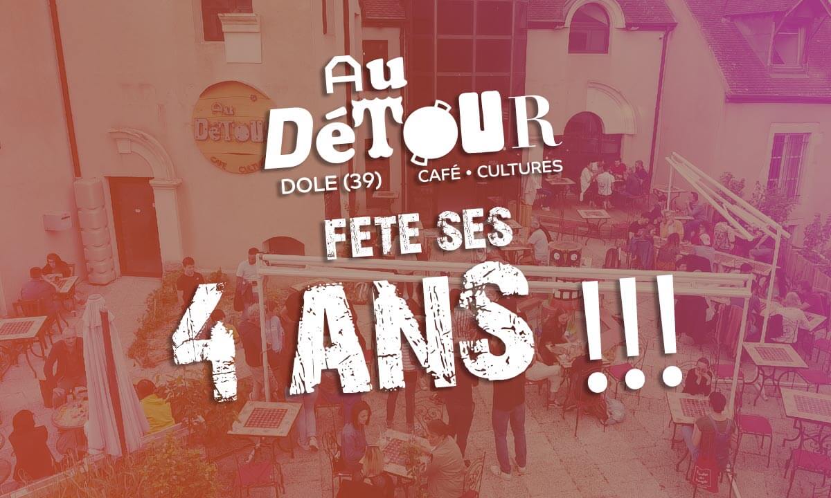 Anniversaire des 4 ans du bar Au Détour à Dole